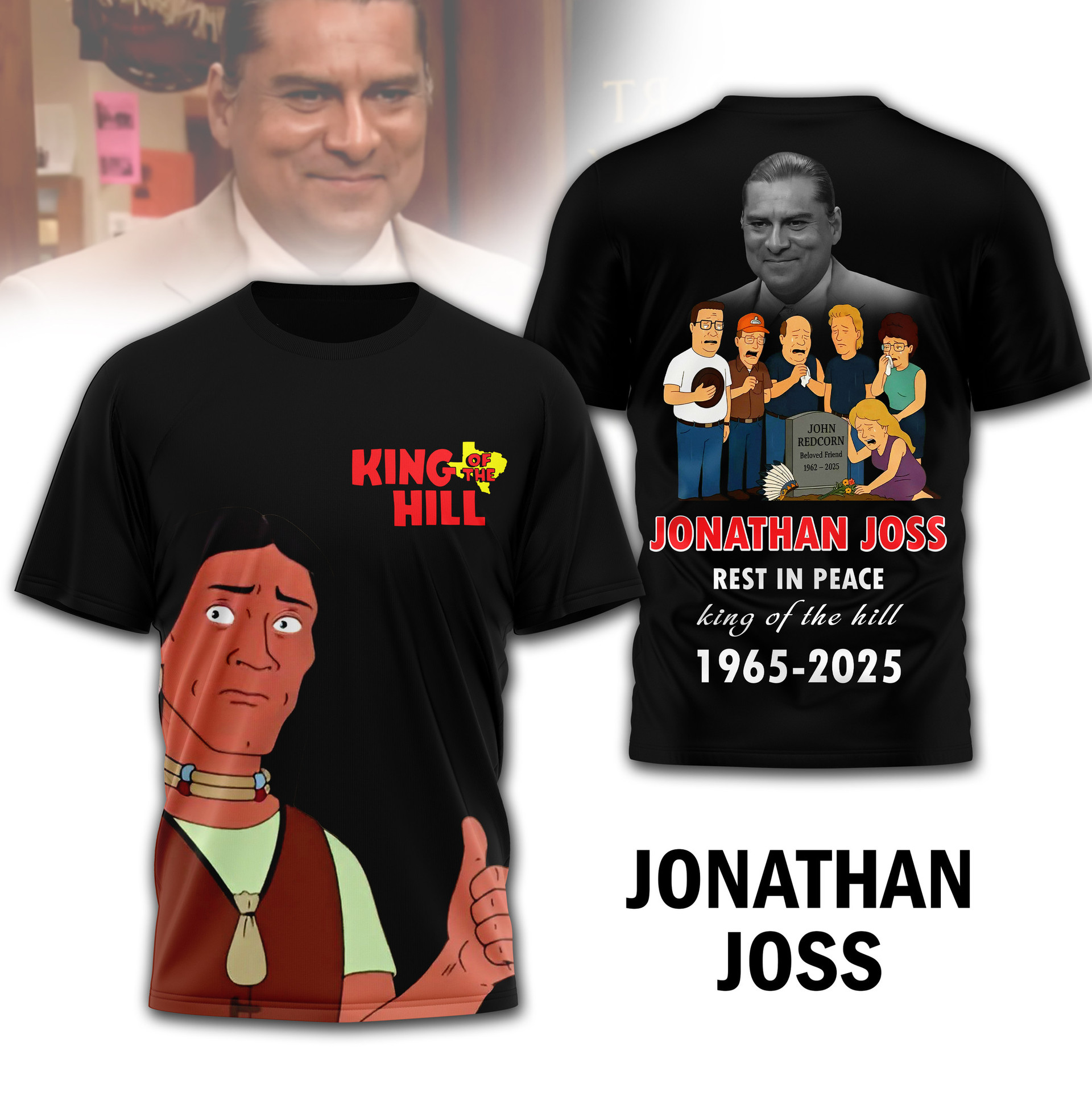 Jonathan Joss "Rest in Peace King of the Hill" Special Black Tee Jonathan Joss "Rest in Peace King of the Hill" Special Black Tee