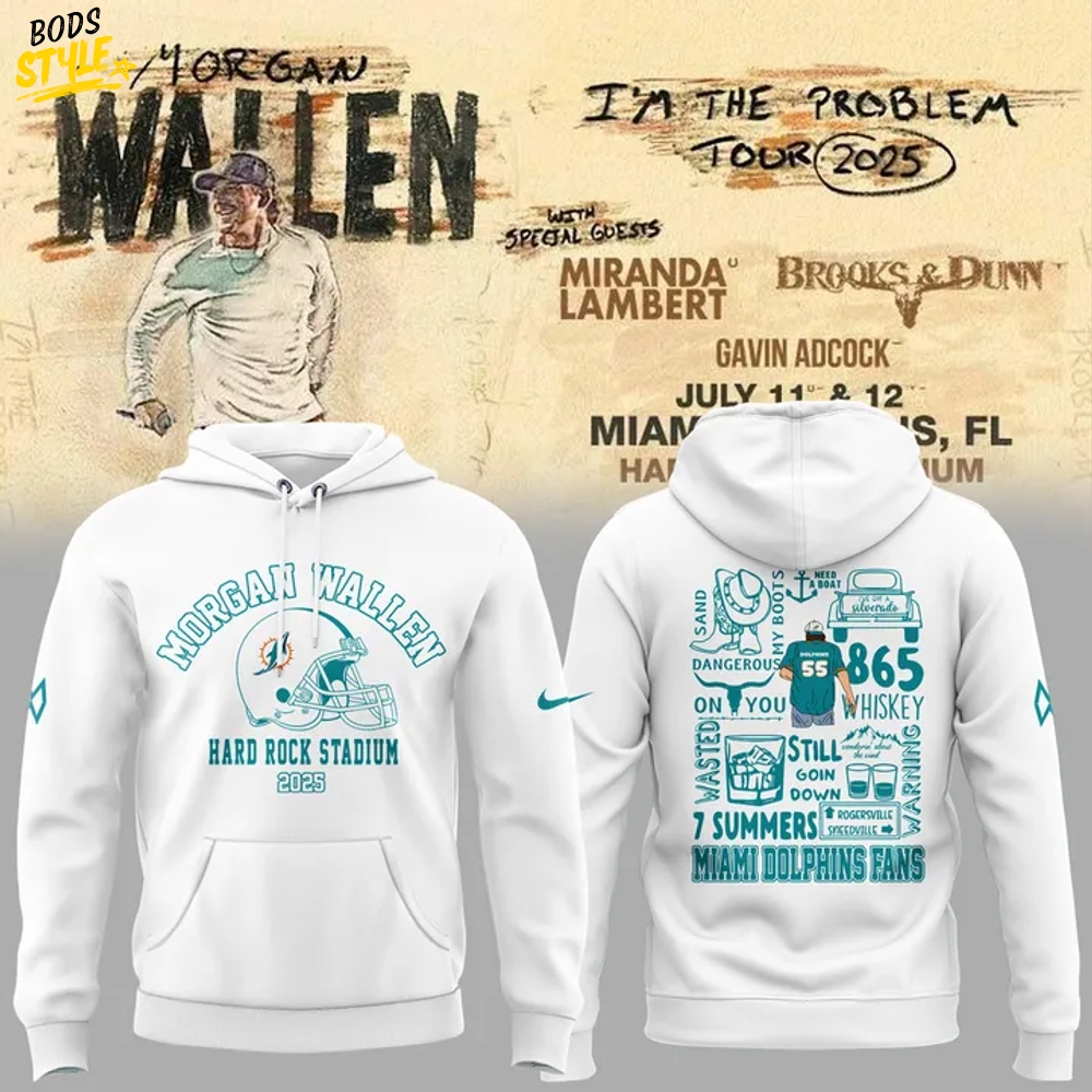 Miami Dolphins x Morgan Wallen "I'm The Problem Tour" 2025 Special Hoodie Miami Dolphins x Morgan Wallen "I'm The Problem Tour" 2025 Special Hoodie
