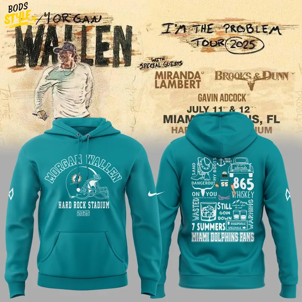 Miami Dolphins x Morgan Wallen "I'm The Problem Tour" 2025 Special Hoodie Miami Dolphins x Morgan Wallen "I'm The Problem Tour" 2025 Special Hoodie
