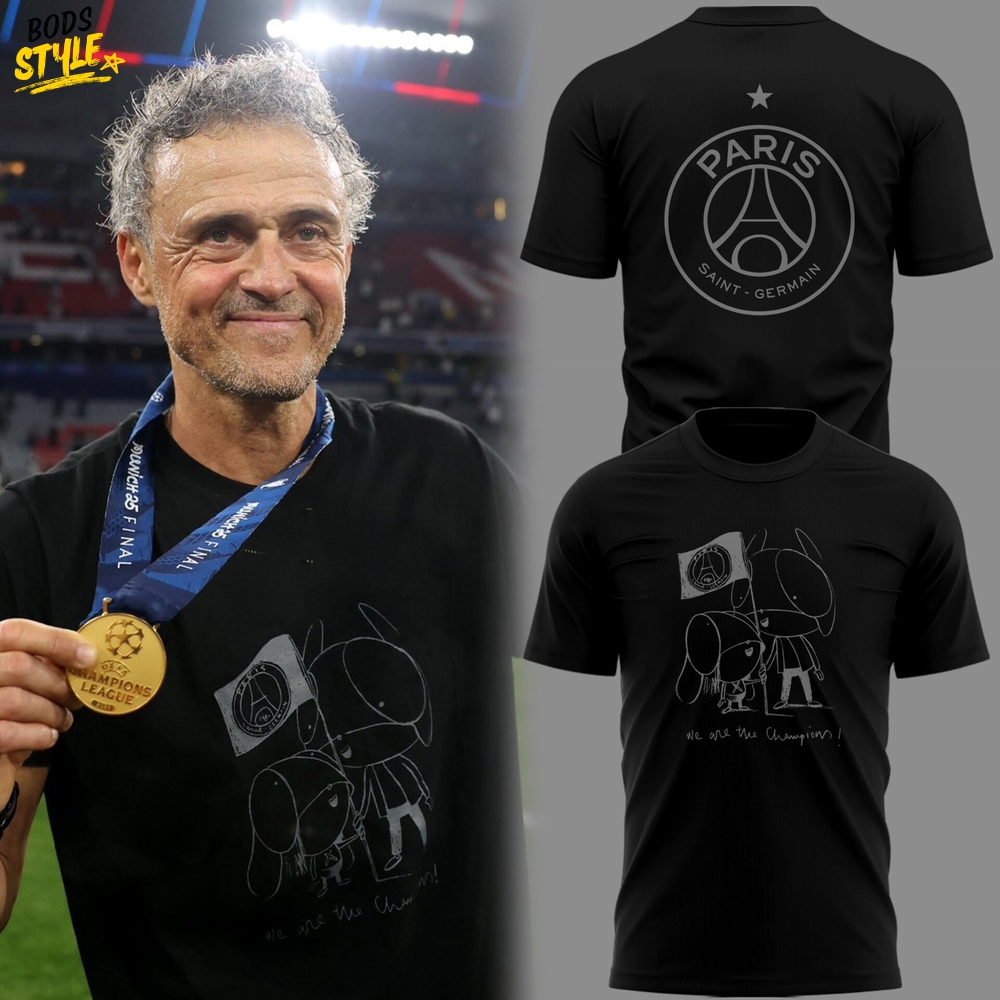 PSG x Luis Enrique Xana We Are The Champion Shirt PSG x Luis Enrique Xana We Are The Champion Shirt