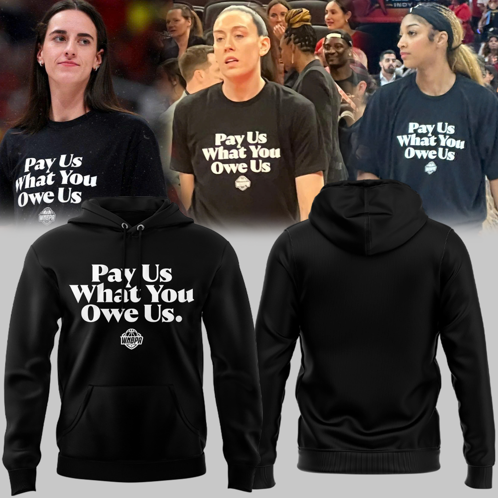 WNBA "Pay Us What You Owe Us " Black Hoodie