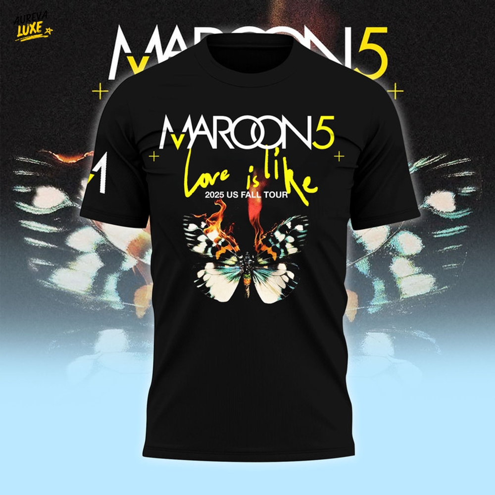 Maroon 5 Love Is Like 2025 US Fall Tour Premium Shirt Maroon 5 Love Is Like 2025 US Fall Tour Premium Shirt
