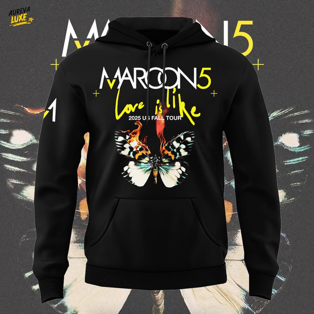 Maroon 5 Love Is Like 2025 US Fall Tour Special Hoodie Maroon 5 Love Is Like 2025 US Fall Tour Special Hoodie