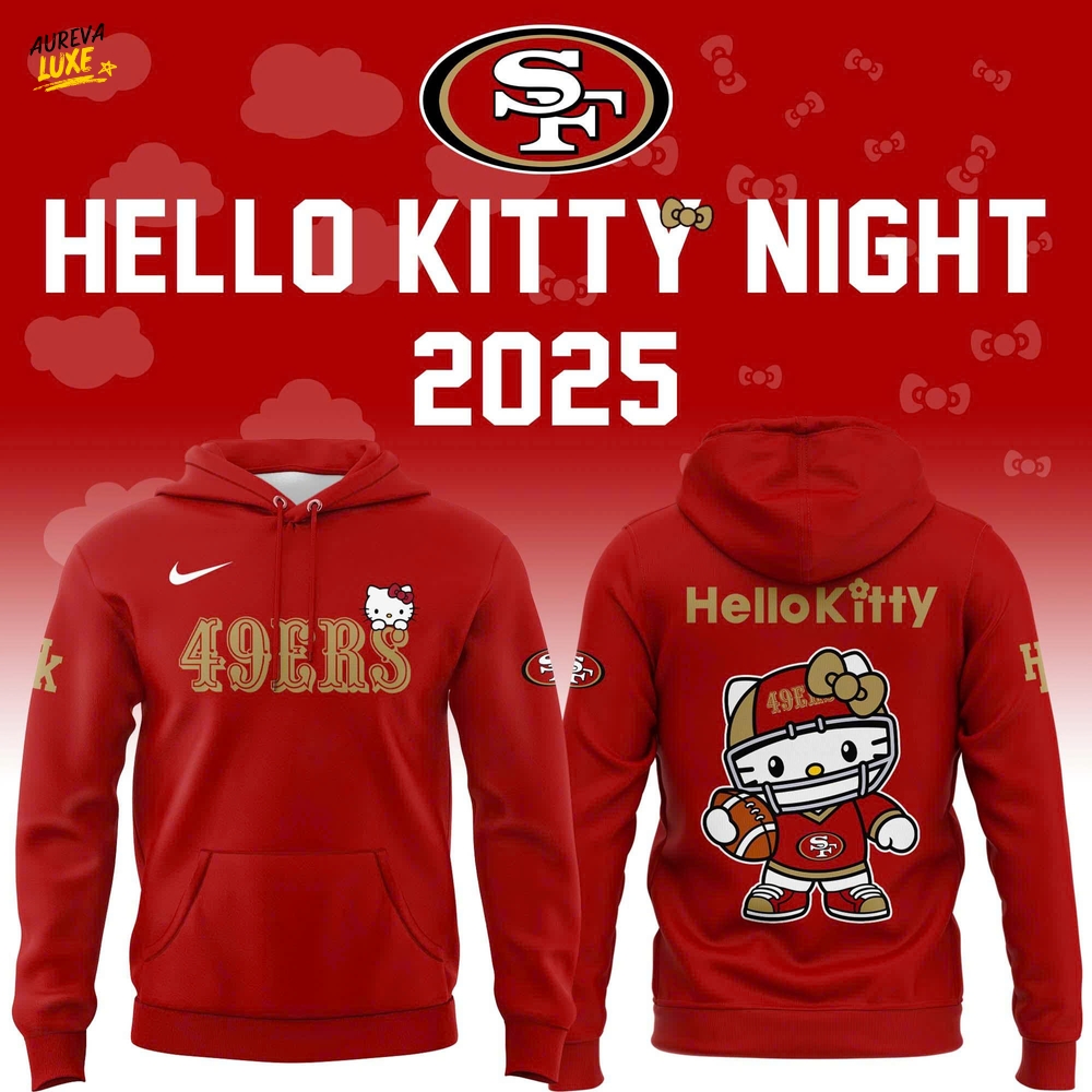 Special New 49ers x Hello Kitty Hoodie Special New 49ers x Hello Kitty Hoodie