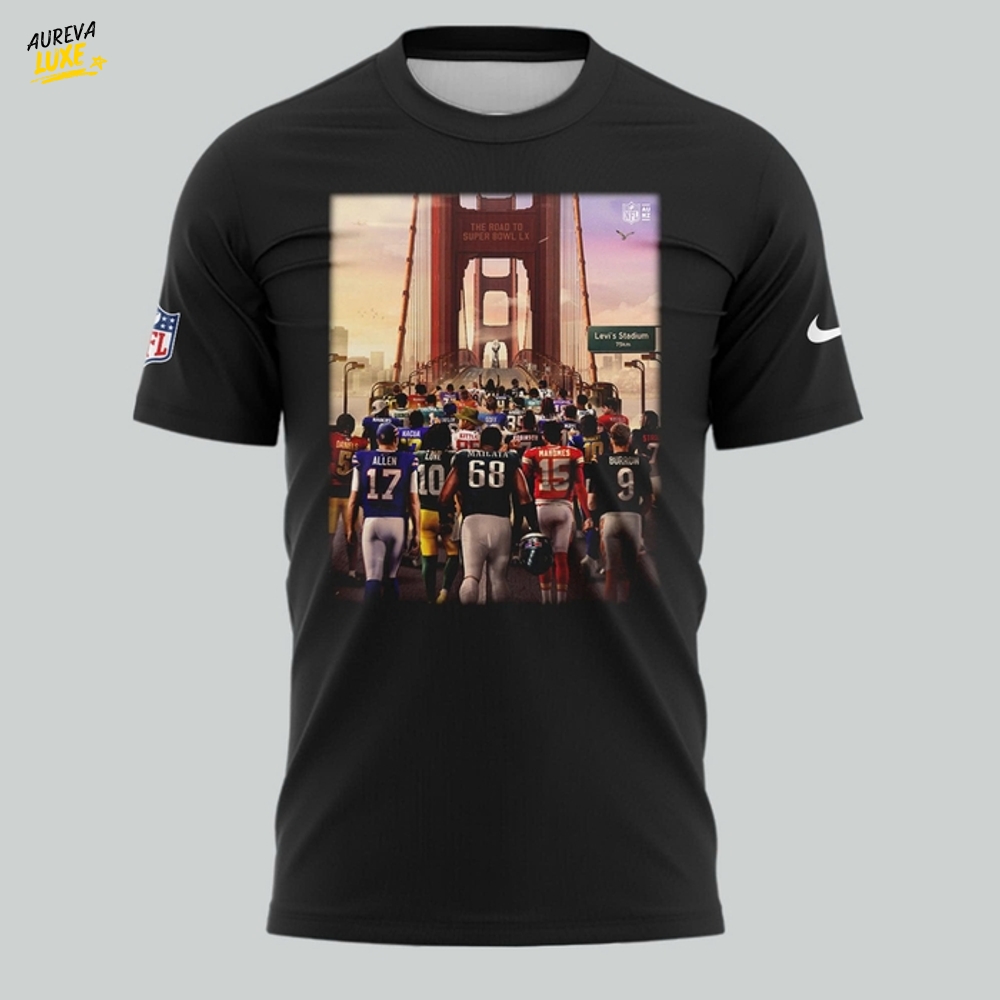 2025 NFL The Road To Super Bowl LX Special Shirt 2025 NFL The Road To Super Bowl LX Special Shirt