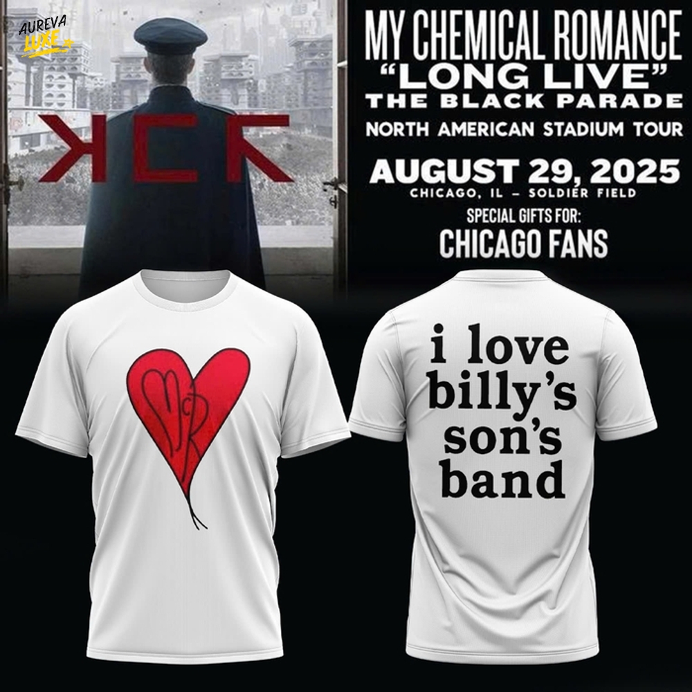 My Chemical Romance 2025 Tour " I love Billy's son's band" T-Shirt My Chemical Romance 2025 Tour " I love Billy's son's band" T-Shirt