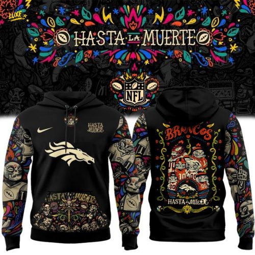 Denver Broncos – Hasta la Muerte Hoodie