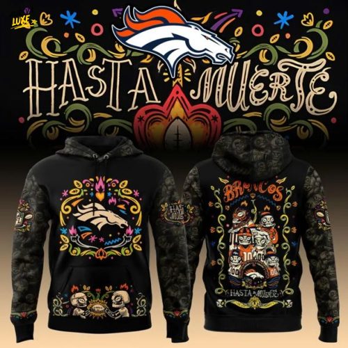 Limited Edition Denver Broncos Black Hasta La Muerte Graphic Hoodie