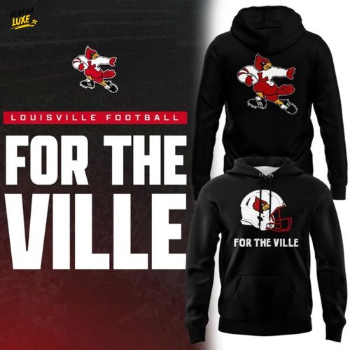 Louisville Football "For the Ville" Hoodie - Limited Edition