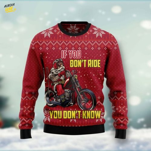 If You Don’t Ride You Don’t Know Ugly Christmas Sweater