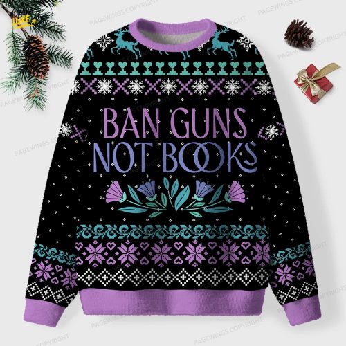 Ban Guns Not Books Unisex Ugly Knit Christmas Sweater