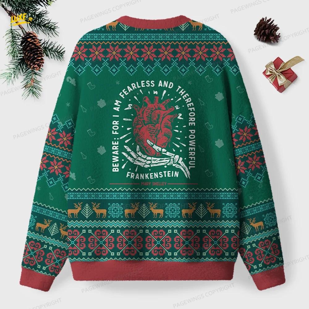 For I Am Fearless And Therefore Powerful Unisex Ugly Knit Christmas Sweater For I Am Fearless And Therefore Powerful Unisex Ugly Knit Christmas Sweater