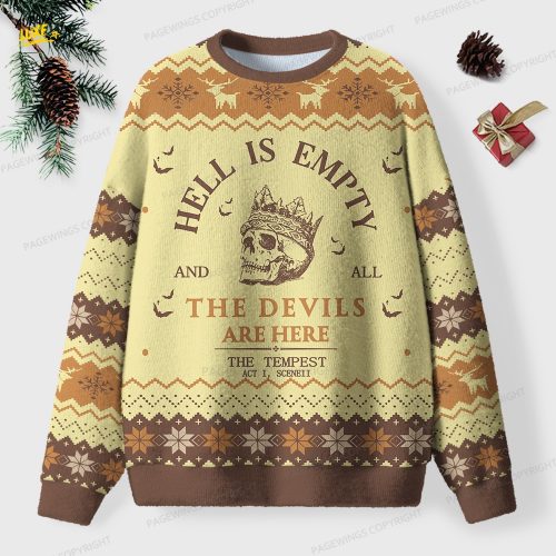 Hell Is Empty And All The Devils Are Here Unisex Ugly Knit Christmas Sweater
