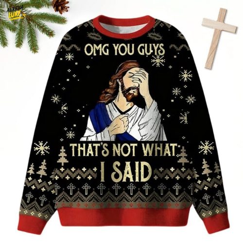 Jesus That’s Not What I Said Ugly Christmas Sweater
