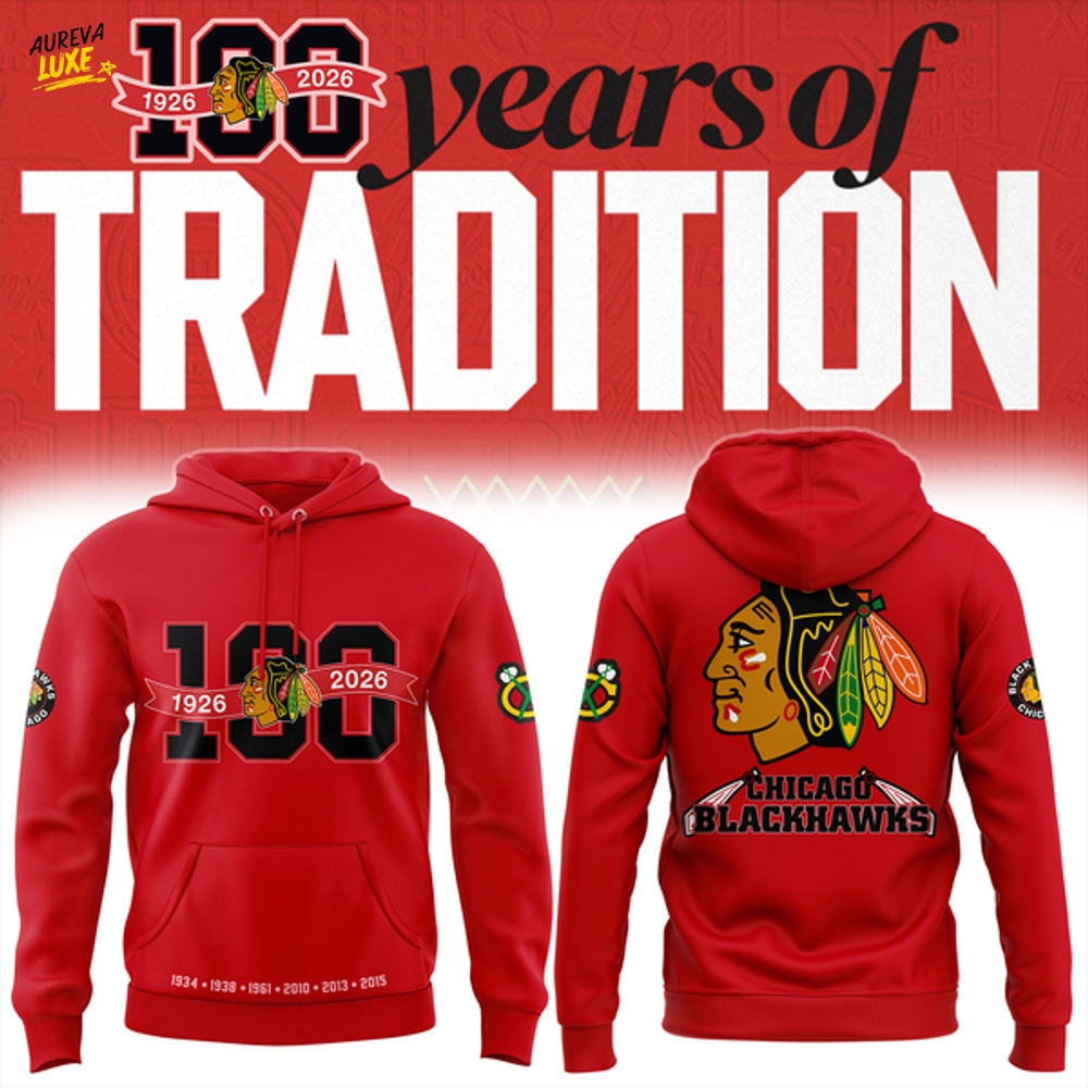 Limited Chicago Blackhawks Centennial Anniversary Hoodie Limited Chicago Blackhawks Centennial Anniversary Hoodie
