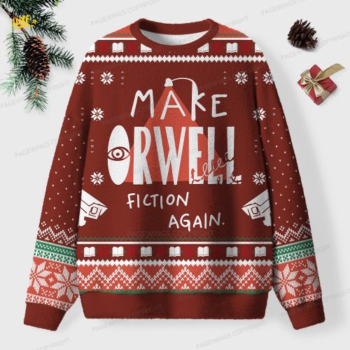Make Orwell Fiction Again Unisex Ugly Knit Christmas Sweater