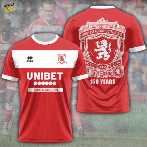 New Limitted Edition Middlesbrough F.C 150 YEARS 3D T-Shirt, Sweatshirt, Hoodie