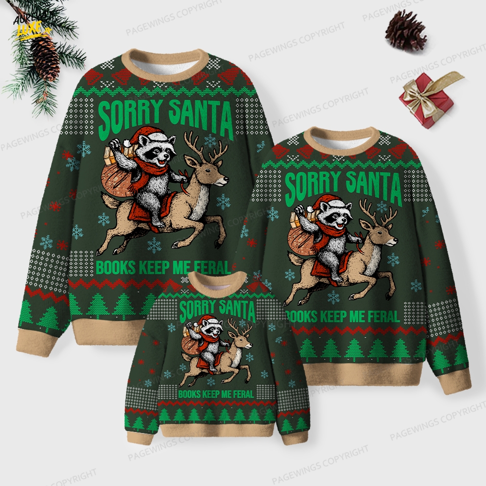 Sorry Santa Books Keep Me Feral Unisex Ugly Knit Christmas Sweater Sorry Santa Books Keep Me Feral Unisex Ugly Knit Christmas Sweater