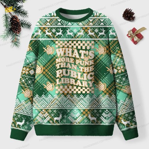 What’s More Punk Than The Public Library Unisex Ugly Knit Christmas Sweater