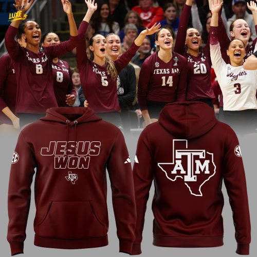 JESUS WON – Texas A&M Aggies Volleyball Limited Edition Hoodie