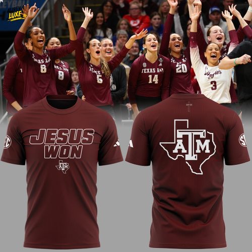 JESUS WON – Texas A&M Aggies Volleyball Limited Edition Shirt
