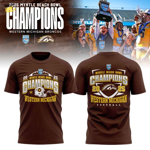 Western Michigan Broncos 2025 Myrtle Beach Bowl Champions T-shirt